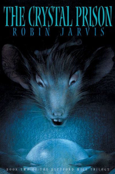 The Crystal Prison (Deptford Mice Trilogy, Book 2) cover