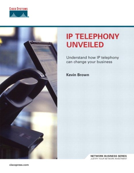 IP Telephony Unveiled cover