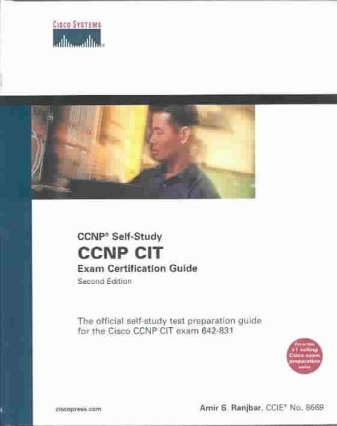 CCNP CIT Exam Certification Guide (CCNP Self-Study, 642-831) (2nd Edition) cover