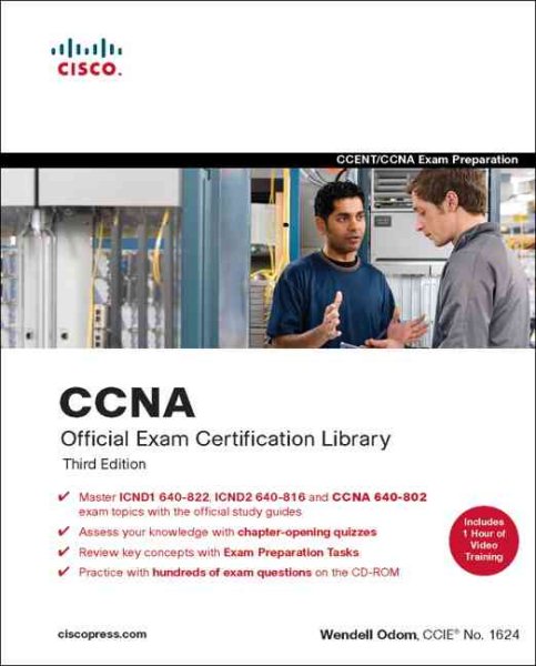 CCNA Official Exam Certification Library (Exam 640-802), Third Edition (Containing ICND1 and ICND2 Second Edition Exam Certification Guides) cover