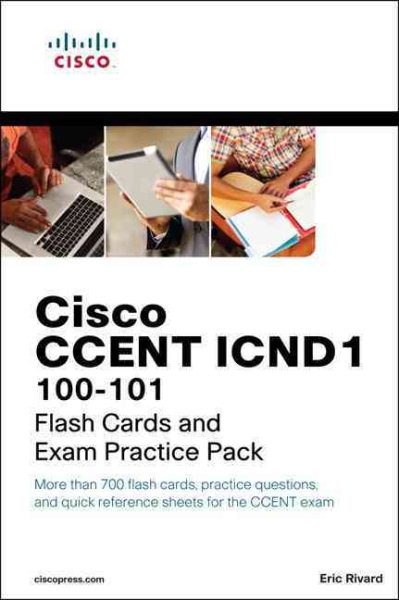 Cisco CCENT ICND1 100-101 Flash Cards and Exam Practice Pack (Flash Cards and Exam Practice Packs) cover