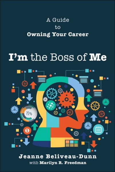 I'm the Boss of Me: A Guide to Owning Your Career cover