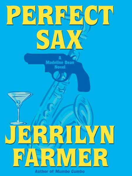 Perfect Sax: A Madeline Bean Novel cover
