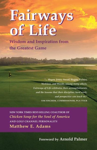 Fairways of Life: Wisdom And Inspiration from the Greatest Game cover