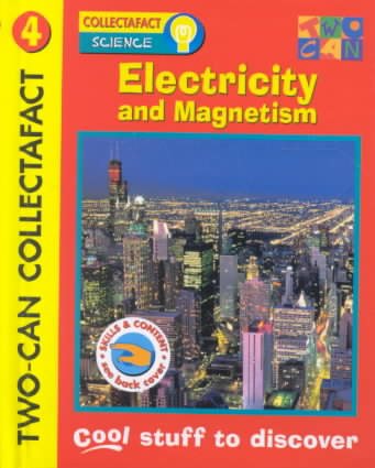 Electricity and Magnetism: Words and Pictures That Work Together (Collectafacts) (Discovery Guides) cover