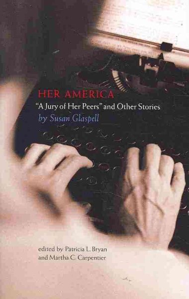 Her America: “A Jury of Her Peers” and Other Stories cover