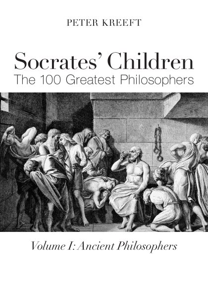Socrates' Children: Ancient: The 100 Greatest Philosophers cover