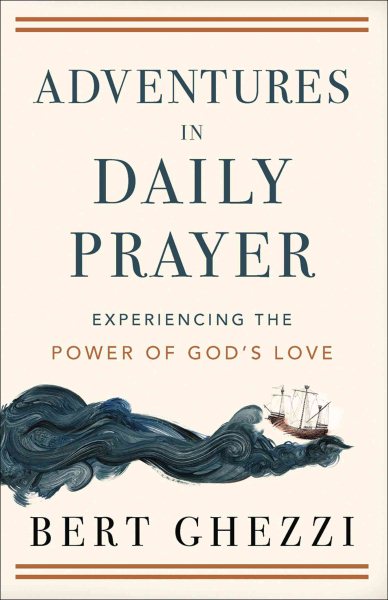Adventures in Daily Prayer: Experiencing the Power of God's Love cover