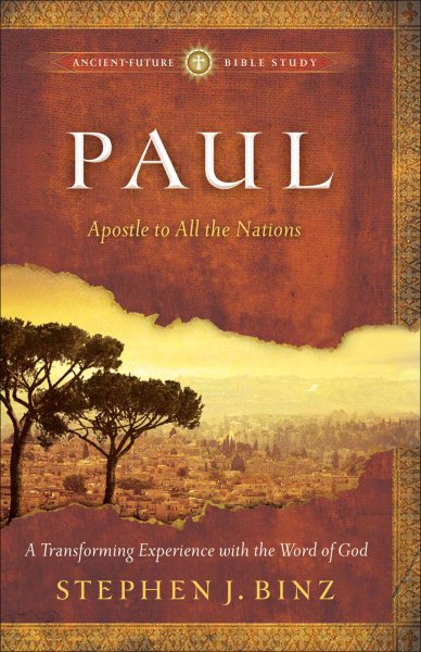 Paul: Apostle to All the Nations (Ancient-Future Bible Study: Experience Scripture through Lectio Divina) cover