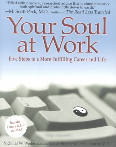 Your Soul at Work: Five Steps to a More Fulfilling Career and Life cover