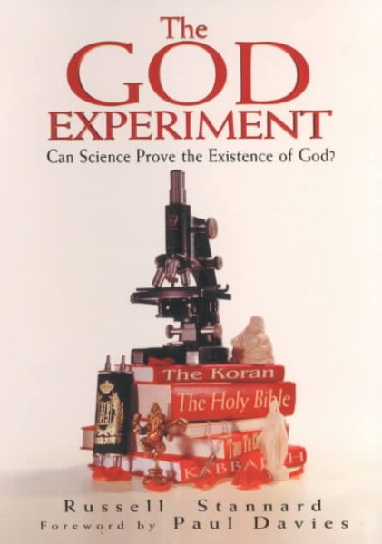 The God Experiment: Can Science Prove the Existence of God? cover