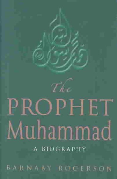 The Prophet Muhammad: A Biography cover