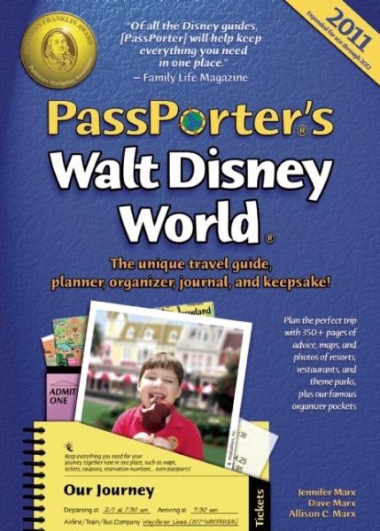 PassPorter's Walt Disney World 2011: The Unique Travel Guide, Planner, Organizer, Journal, and Keepsake! cover