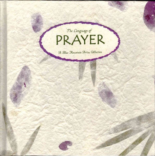 The Language of Prayer: A Blue Mountain Arts Collection cover