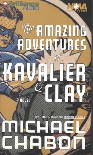 The Amazing Adventures of Kavalier & Clay (Nova Audio Books) cover