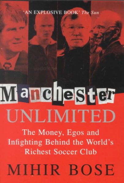 Manchester Unlimited: The Money, Egos and Infighting Behind the World's Richest Soccer Club cover