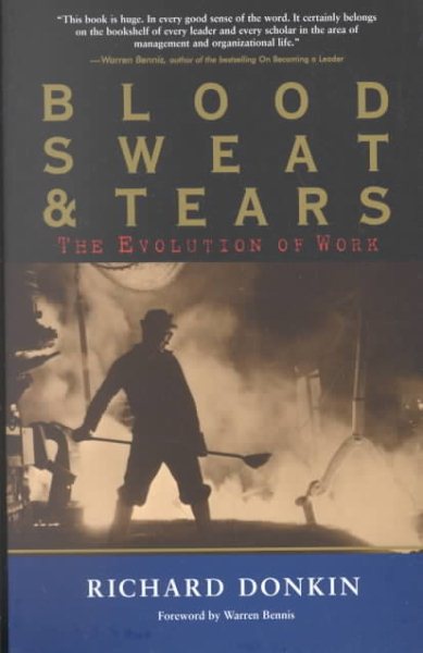 Blood, Sweat and Tears (Paperback) : The Evolution of Work
