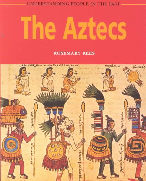 The Aztecs (Understanding People in the Past) cover