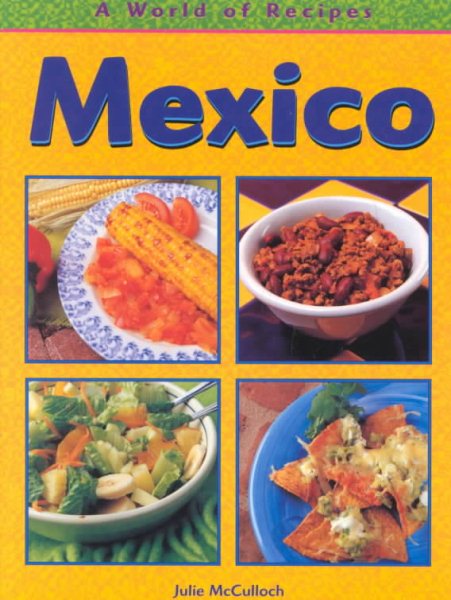 Mexico (World of Recipes) cover