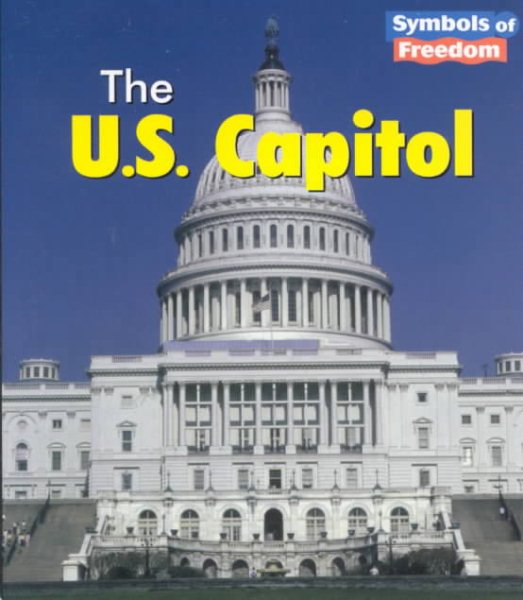 The U.S. Capitol (Symbols of Freedom) cover