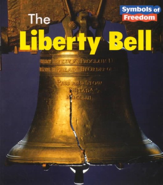 The Liberty Bell (Symbols of Freedom) cover