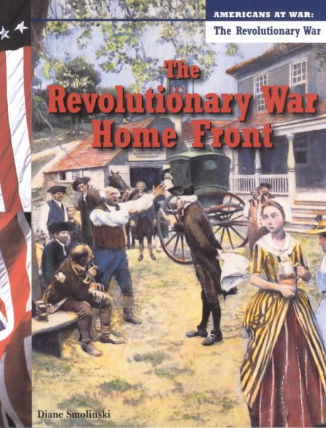 The Revolutionary War Home Front (Americans at War) cover