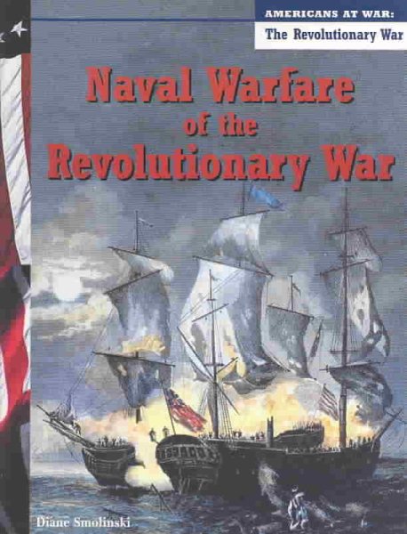 Naval Warfare of the Revolutionary War (Americans at War) cover