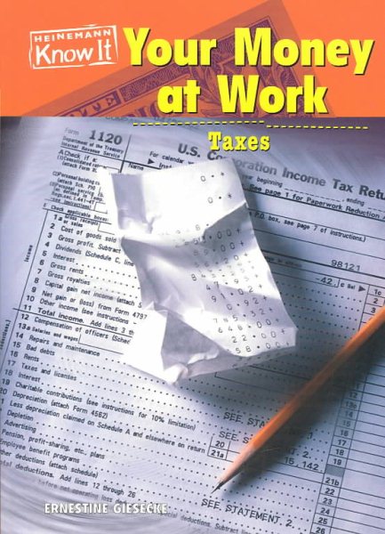 Your Money at Work: Taxes (Everyday Economics) cover