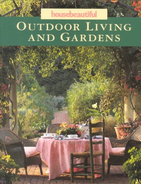 House Beautiful Outdoor Living And Gardens cover