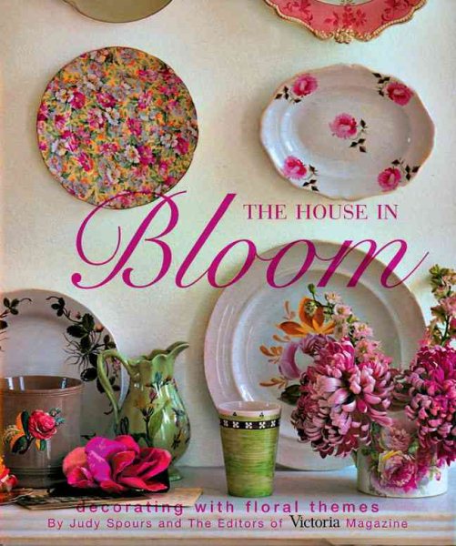 The House in Bloom: Decorating with Floral Themes cover