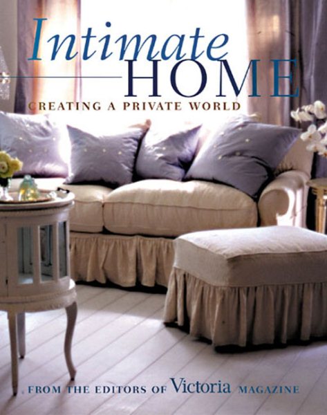 Intimate Home: Creating a Private World cover