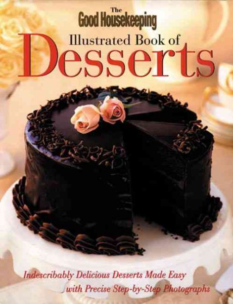 The Good Housekeeping Illustrated Book of Desserts cover