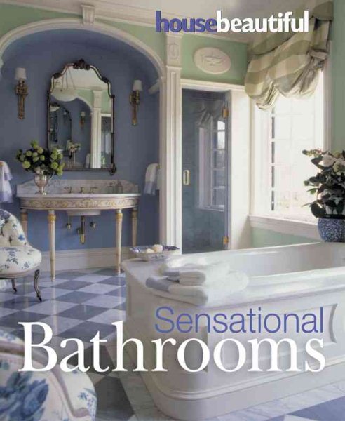 House Beautiful Sensational Bathrooms cover