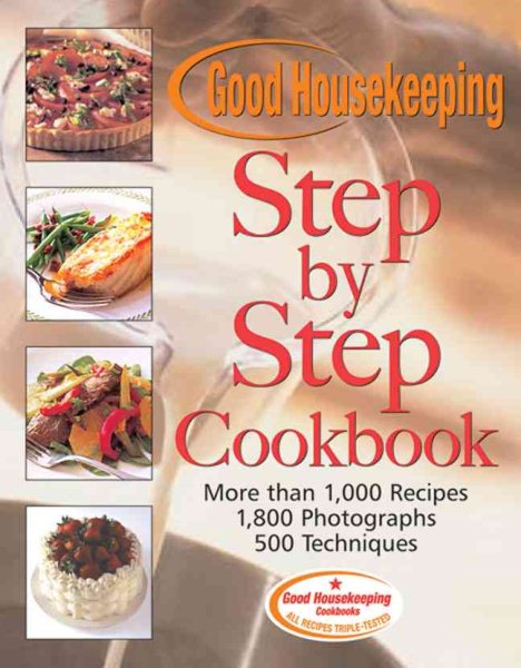 The Good Housekeeping Step-By-Step Cookbook cover