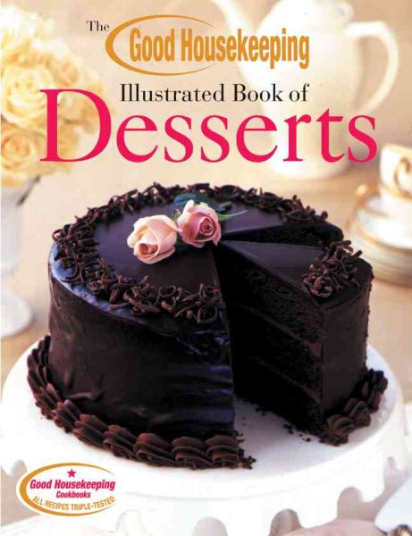 The Good Housekeeping Illustrated Book of Desserts cover