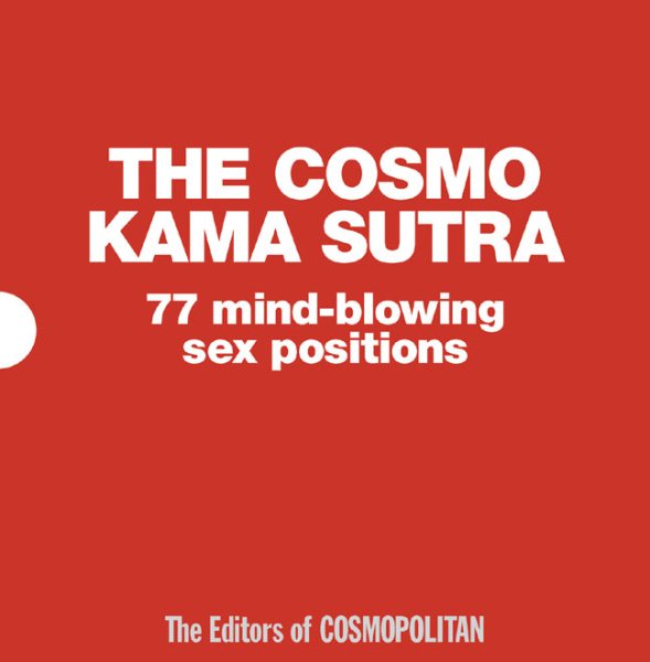 The Cosmo Kama Sutra: 77 Mind-Blowing Sex Positions cover