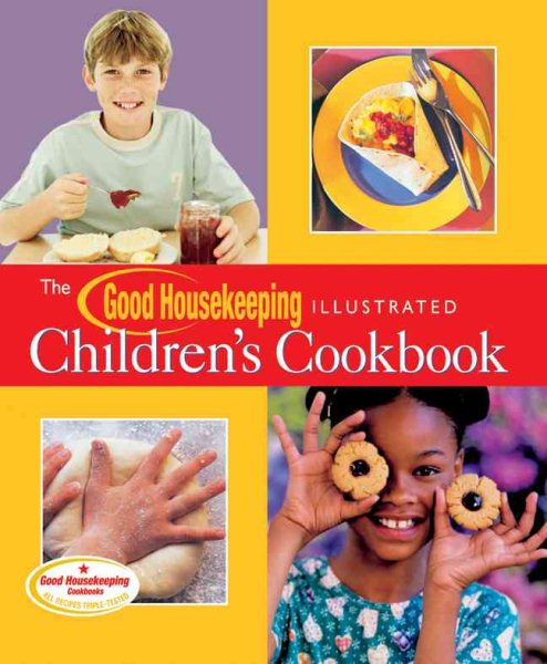 The Good Housekeeping Illustrated Children's Cookbook (Good Housekeeping Cookbooks) cover