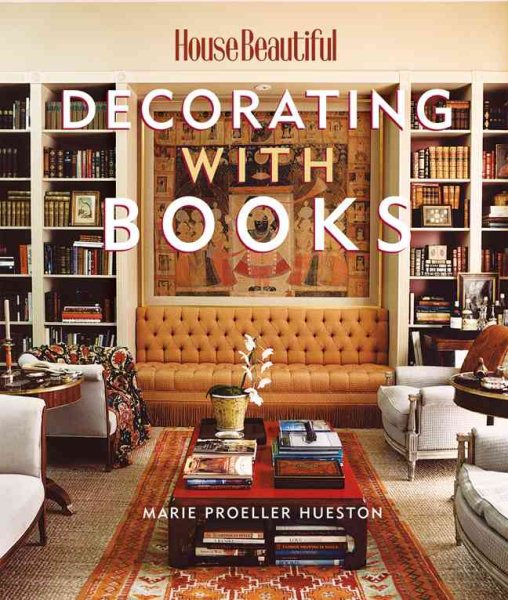 Decorating with Books (House Beautiful) cover