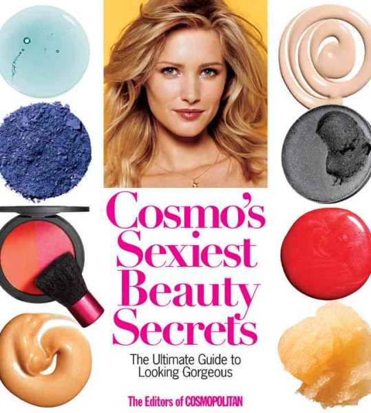 Cosmo's Sexiest Beauty Secrets: The Ultimate Guide to Looking Gorgeous cover