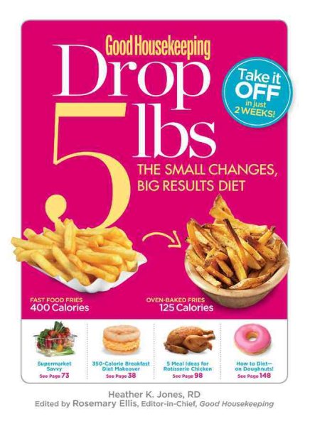 Good Housekeeping Drop 5 lbs: The Small Changes, Big Results Diet cover