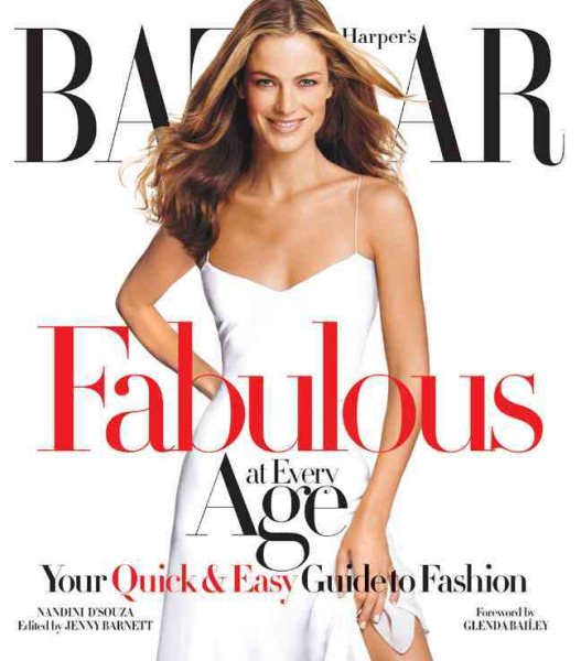 Harper's Bazaar Fabulous at Every Age: Your Quick & Easy Guide to Fashion cover