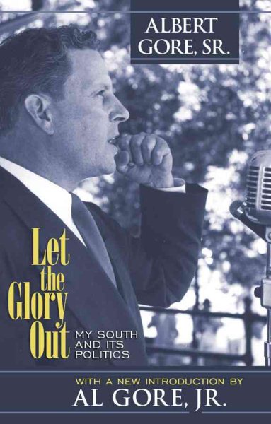 Let the Glory Out: My South and its Politics cover