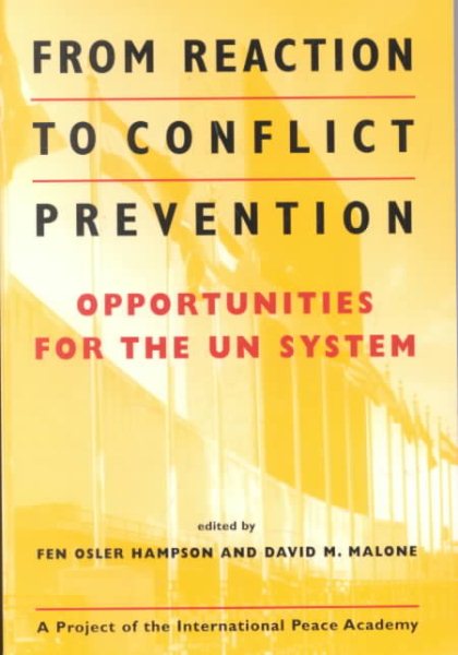 From Reaction to Conflict Prevention: Opportunities for the UN System