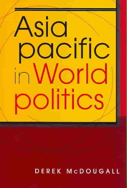 Asia Pacific in World Politics cover