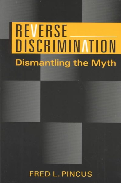 Reverse Discrimination: Dismantling the Myth cover