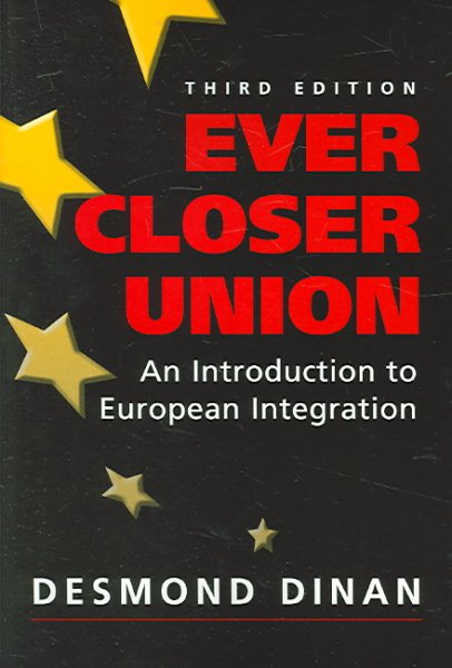 Ever Closer Union: An Introduction To European Integration cover