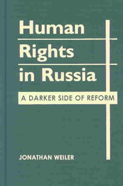 Human Rights in Russia: A Darker Side of Reform cover
