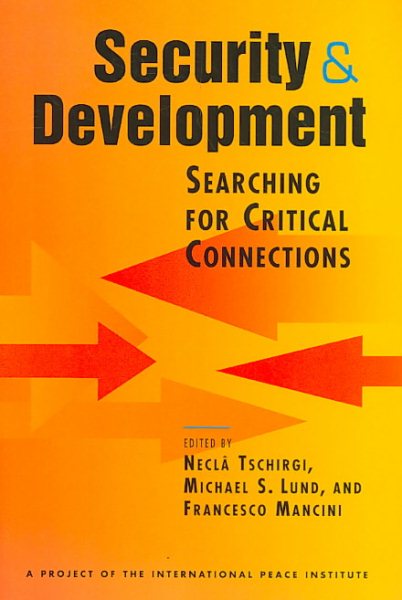Security and Development: Searching for Critical Connections cover