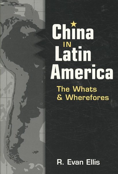 China in Latin America: The Whats and Wherefores cover