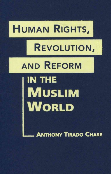 Human Rights, Revolution, and Reform in the Muslim World cover